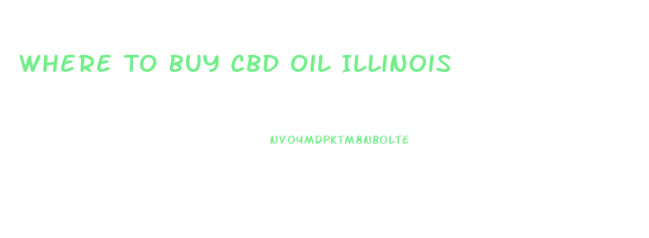 Where To Buy Cbd Oil Illinois