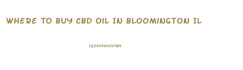 Where To Buy Cbd Oil In Bloomington Il