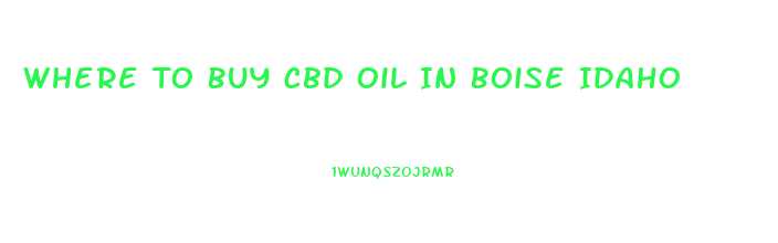 Where To Buy Cbd Oil In Boise Idaho