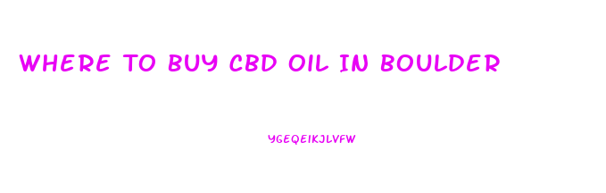 Where To Buy Cbd Oil In Boulder