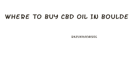 Where To Buy Cbd Oil In Boulder