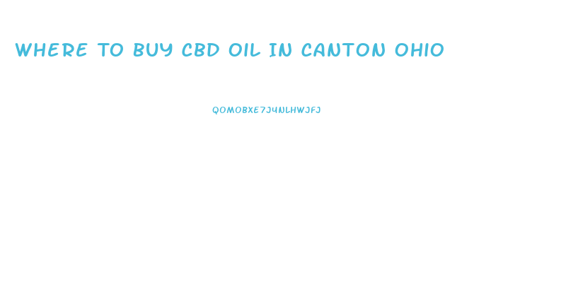 Where To Buy Cbd Oil In Canton Ohio