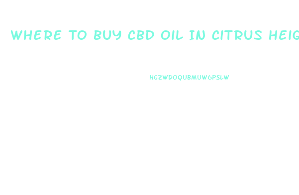 Where To Buy Cbd Oil In Citrus Heights