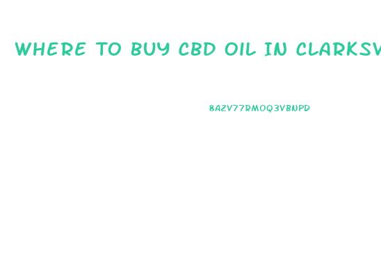 Where To Buy Cbd Oil In Clarksville Tn