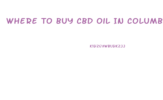 Where To Buy Cbd Oil In Columbus Ohio