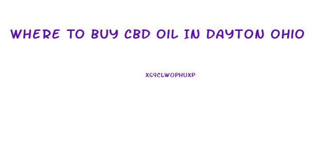 Where To Buy Cbd Oil In Dayton Ohio