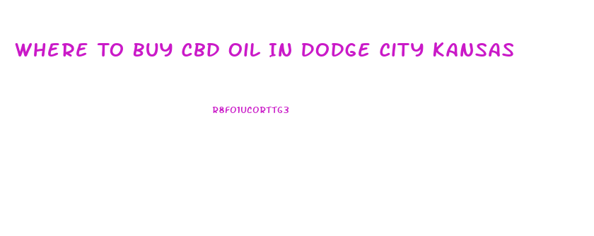 Where To Buy Cbd Oil In Dodge City Kansas