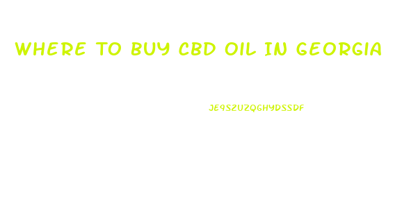 Where To Buy Cbd Oil In Georgia