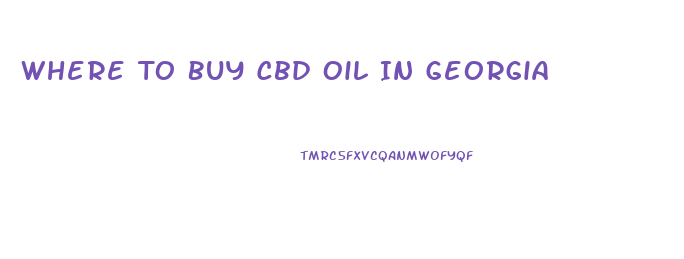 Where To Buy Cbd Oil In Georgia