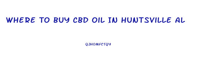 Where To Buy Cbd Oil In Huntsville Al