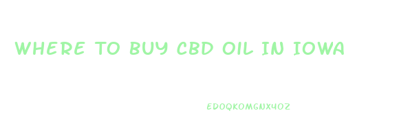 Where To Buy Cbd Oil In Iowa