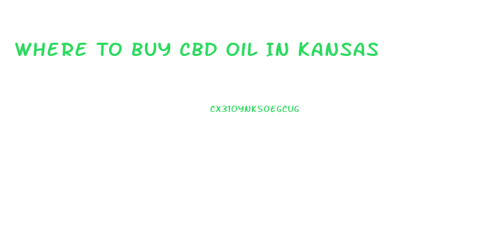 Where To Buy Cbd Oil In Kansas