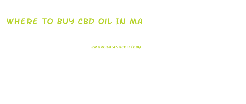 Where To Buy Cbd Oil In Ma