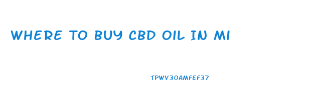 Where To Buy Cbd Oil In Mi