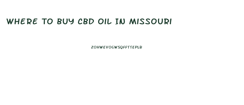 Where To Buy Cbd Oil In Missouri