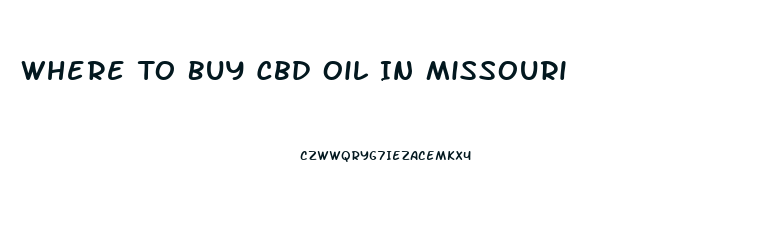 Where To Buy Cbd Oil In Missouri