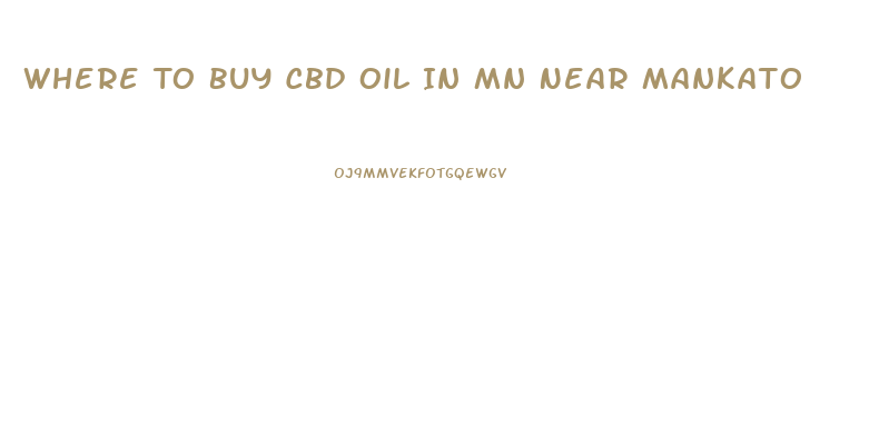 Where To Buy Cbd Oil In Mn Near Mankato