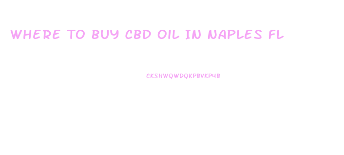 Where To Buy Cbd Oil In Naples Fl