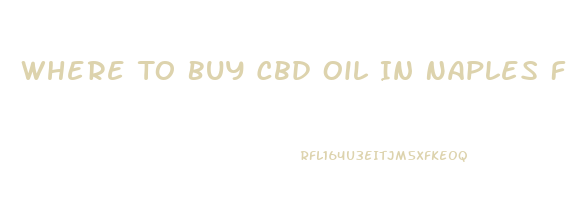 Where To Buy Cbd Oil In Naples Fl