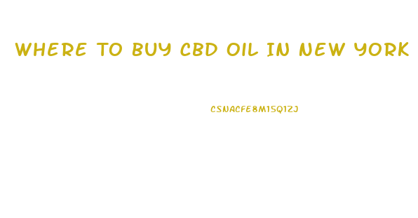 Where To Buy Cbd Oil In New York