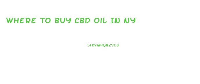Where To Buy Cbd Oil In Ny