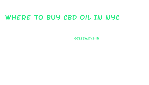 Where To Buy Cbd Oil In Nyc