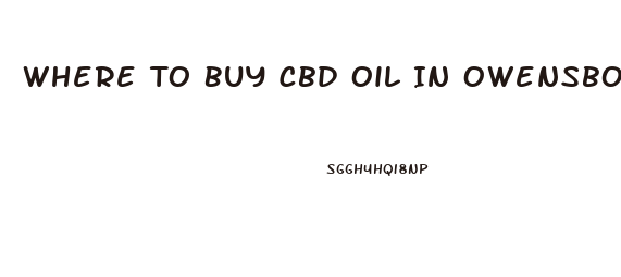 Where To Buy Cbd Oil In Owensboro Ky