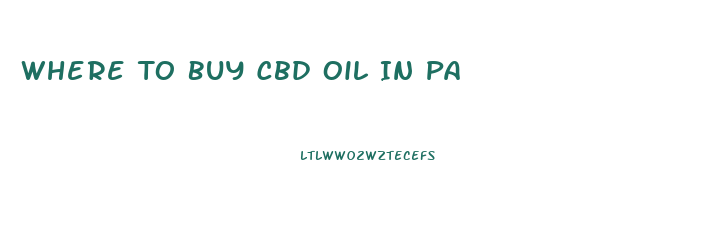 Where To Buy Cbd Oil In Pa