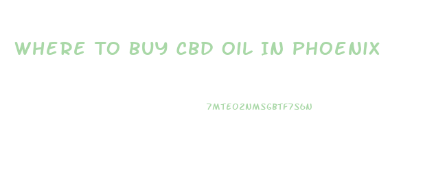 Where To Buy Cbd Oil In Phoenix