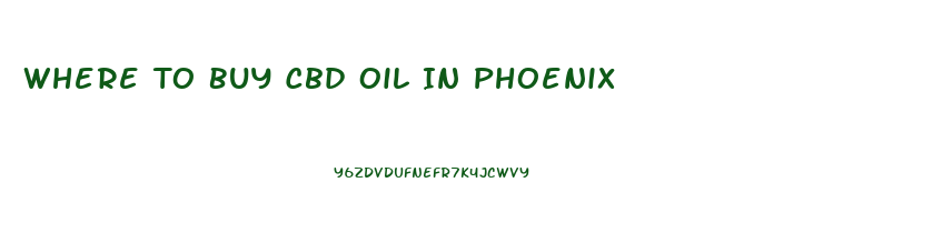 Where To Buy Cbd Oil In Phoenix