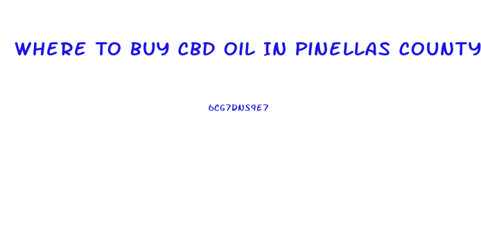 Where To Buy Cbd Oil In Pinellas County