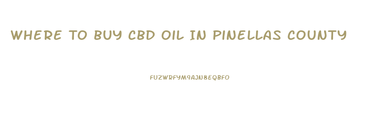 Where To Buy Cbd Oil In Pinellas County