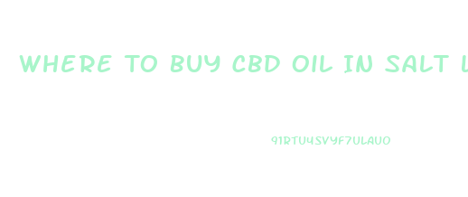 Where To Buy Cbd Oil In Salt Lake City