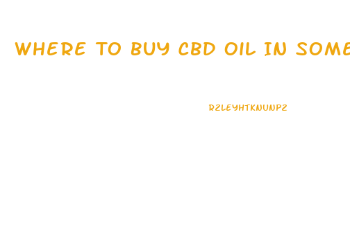 Where To Buy Cbd Oil In Somerset Ky