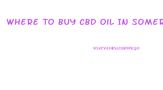 Where To Buy Cbd Oil In Somerset Ky