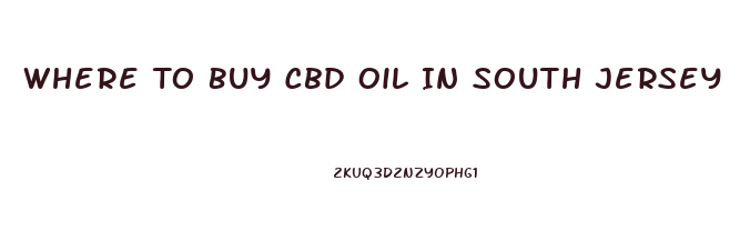 Where To Buy Cbd Oil In South Jersey