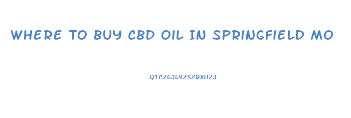 Where To Buy Cbd Oil In Springfield Mo