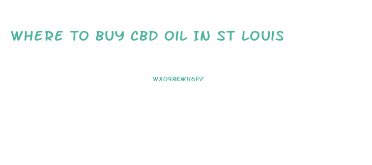 Where To Buy Cbd Oil In St Louis