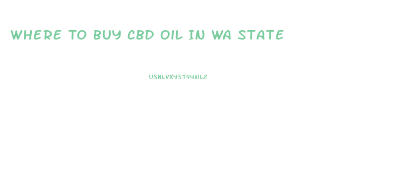 Where To Buy Cbd Oil In Wa State