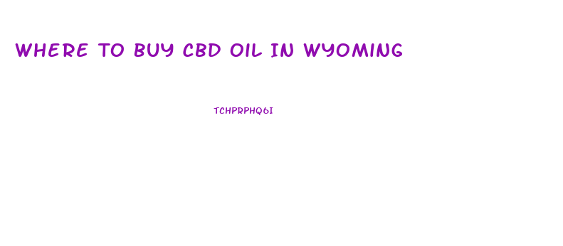 Where To Buy Cbd Oil In Wyoming