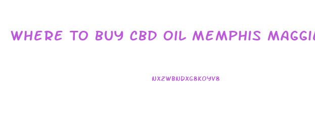 Where To Buy Cbd Oil Memphis Maggie