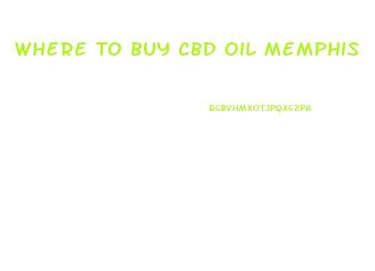 Where To Buy Cbd Oil Memphis