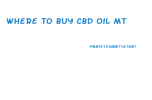 Where To Buy Cbd Oil Mt