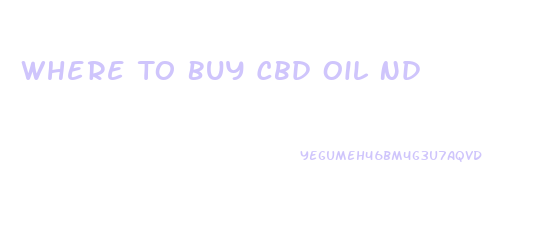 Where To Buy Cbd Oil Nd