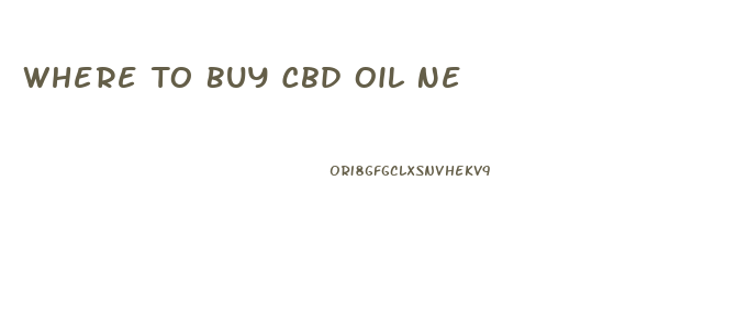Where To Buy Cbd Oil Ne