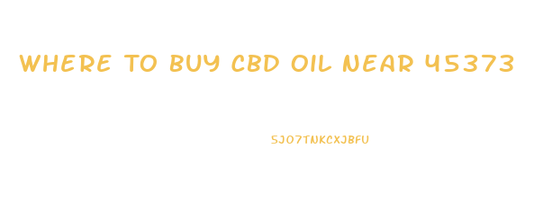 Where To Buy Cbd Oil Near 45373