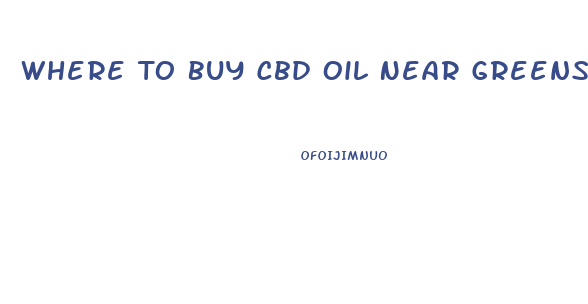 Where To Buy Cbd Oil Near Greensboro Nc