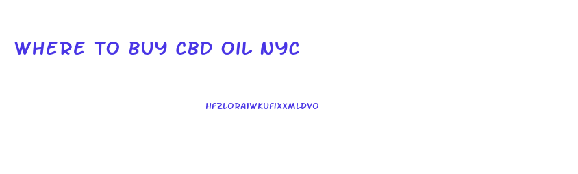 Where To Buy Cbd Oil Nyc
