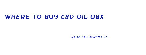 Where To Buy Cbd Oil Obx