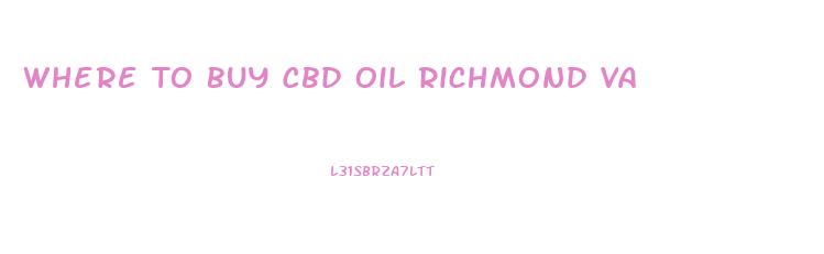 Where To Buy Cbd Oil Richmond Va